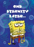 Spongebob One Eternity Later